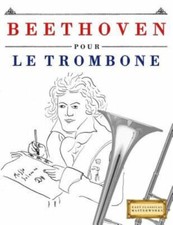Beethoven pour trombone - beethoven, le