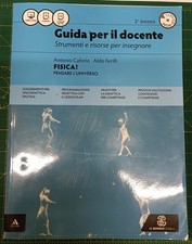 Guida per il docente FISICA! 2° biennio Caforio Ferilli Le Monnier