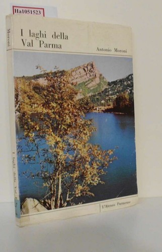 Laghi della val parma - i, parma.