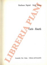 FAGIUOLI Gianfranco - GEROSA Guido -  Carlo Abarth.