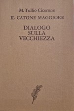 Catone maggiore dialogo - il, maggiore-dialogo