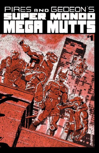 Super mondo mega mutts 1 - mondo,