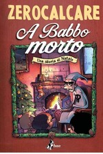 Libro - Zerocalcare - A Babbo