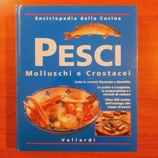 Pesci, molluschi e crostacei -