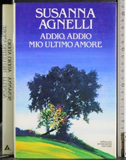 ADDIO, ADDIO MIO ULTIMO AMORE