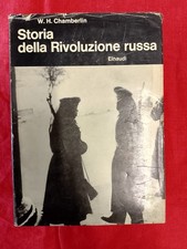W.H. CHAMBERLIN - STORIA DELLA RIVOLUZIONE RUSSA - EINAUDI, 1966