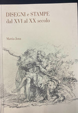Disegni e stampe dal XVI al XX
