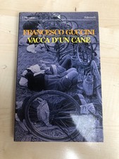 VACCA D'UN CANE - Francesco Guccini 1 Ed. Feltrinelli - 1993