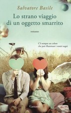 LO STRANO VIAGGIO DI UN