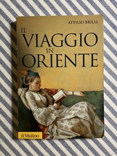 Attilio Brilli - IL VIAGGIO IN