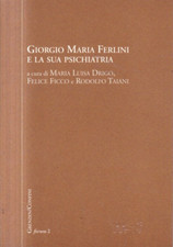 Ln6 - GIORGIO MARIA FERLINI E LA SUA PSICHIATRIA - Ed. Grezen 2019