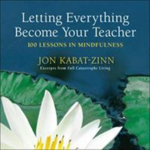 Letting everything become - letting, your