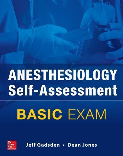 Anesthesiology self assessment - anesthesiology, self-assessment