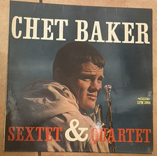 Chet Baker - Sextet & Quartet