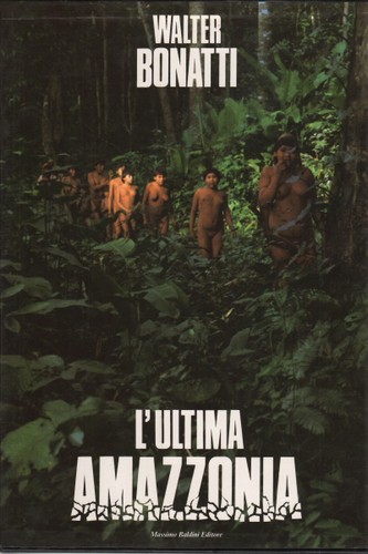 Ultima amazzonia walter - l'ultima,