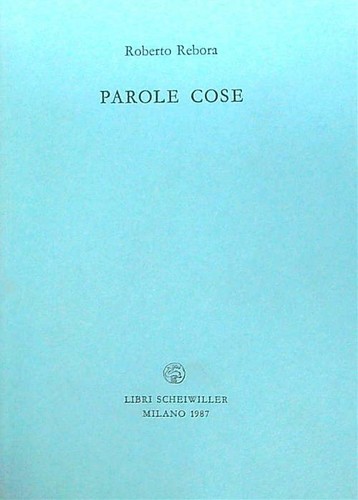 Parole cose rebora - parole,