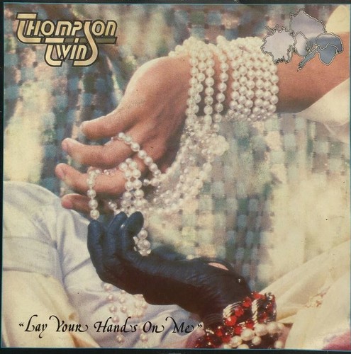 Thompson twins lay - thompson, hands