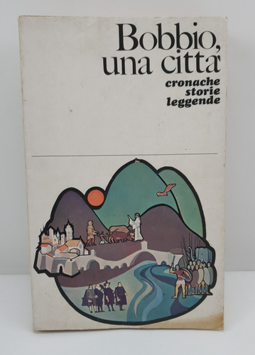 Bobbio una città cronache - una,