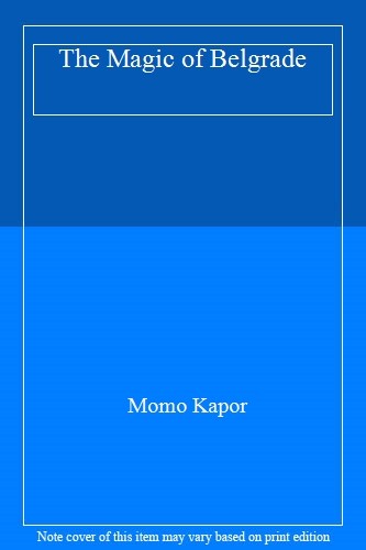 The magic belgrade momo - the,