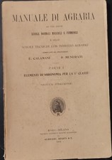MANUALE DI AGRARIA Calamani Munerati 1908 Societa Editrice Dante Alighieri Libro
