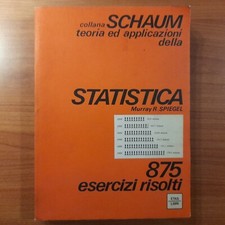 STATISTICA - Murrey R. Spiegel - 875 esercizi risolti - SCHAUM 1976