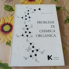 Problemi Di Chimica Organica - E. Zito - Ed. K Libreria 1975