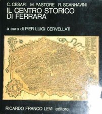 IL CENTRO STORICO DI FERRARA