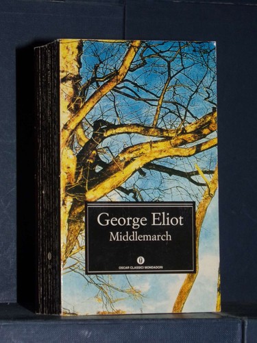 George eliot middlemarch - middlemarch,