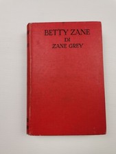 Zane Grey "Betty Zane"