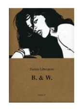 Tanino Liberatore B & W Signé