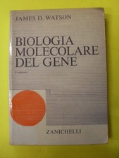 WATSON - BIOLOGIA MOLECOLARE DEL GENE - ED. ZANICHELLI - 1972