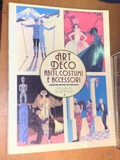 ART DECO, ABITI COSTUMI E ACCESSORI - GEORGE BARBIER - ED. ORSA MAGGIORE, 1988