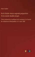 De la fistule vsico-vaginale