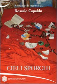 Cieli sporchi capaldo rosario - sporchi, capaldo,