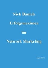 Nick Daniels Erfolgsmaximen im