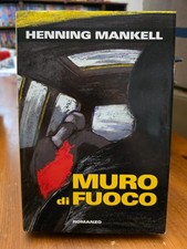 Muro di fuoco - Henning Mankell - Mondolibri 2005 ,copert rigida