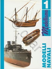Modellismo e diorami - Modelli navali 1  - 1^ ed. 1990