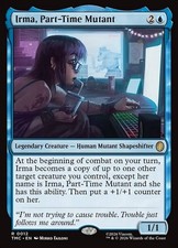 *MtG: IRMA, PART-TIME MUTANT -