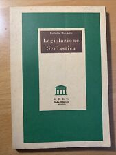 Legislazione scolastica - Raffaello Marchetti - studio editoriale Bologna