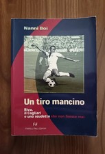 NANNI BOI - UN TIRO MANCINO - GIGI RIVA IL CAGLIARI E UNO SCUDETTO