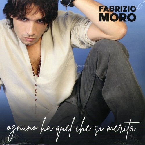 Fabrizio moro ognuno - fabrizio, quel