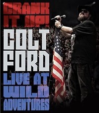 Crank It Up Colt Ford Live at