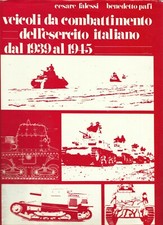 Veicoli da Combattimento dell'Esercito Italiano 1939-45 Intyrama 1976 WWII 