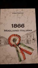 1866 Mogliano Italiana - Ennio Tortato - 2016 NUOVO - Mogliano Veneto - Venezia