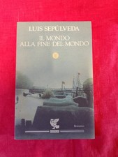 LUIS SEPULVEDA - IL MONDO ALLA