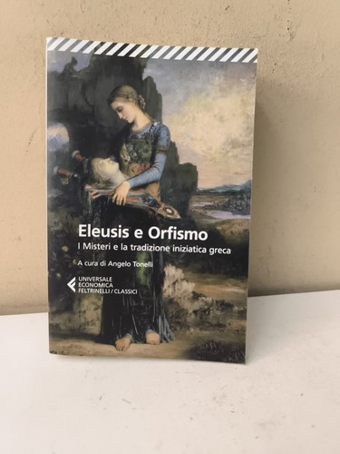Eleusis orfismo misteri e - misteri,