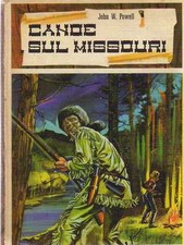 @F6 Canoe sul Missouri Powell Ed. Carroccio 1964 ill. Vignali