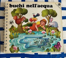 Buchi nell'acqua.La Coccinella ed. -  1981  - stampato 1991