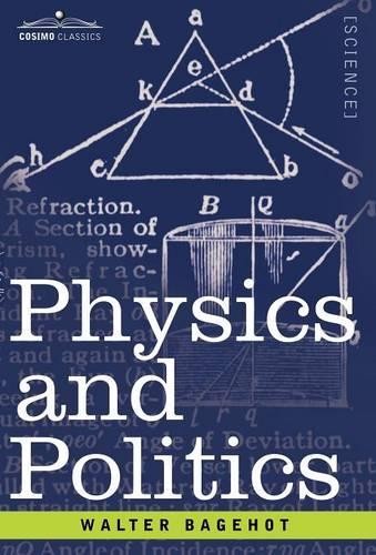 Walter bagehot physics and - bagehot,