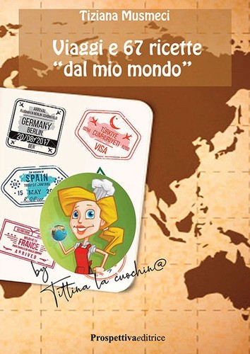 Viaggi ricette dal - 67, «mio